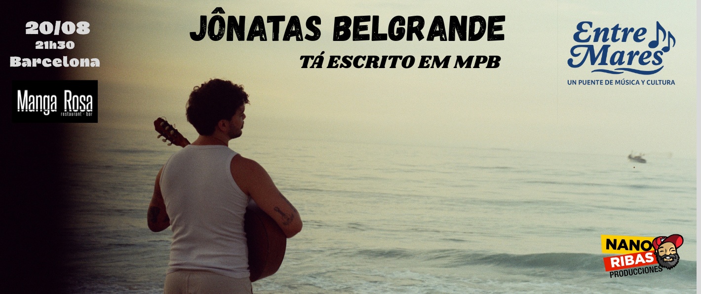 Jônatas Belgrande em Barcelona – Tá Escrito em MPB